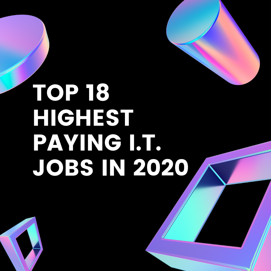 Top 18 Highest Paying IT Jobs in 2020